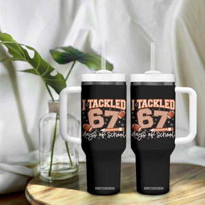 I Tackled 67 Days of School Tumbler With Handle Funny Six Seven Meme Football Lover Milestone TS02 Print Your Wear
