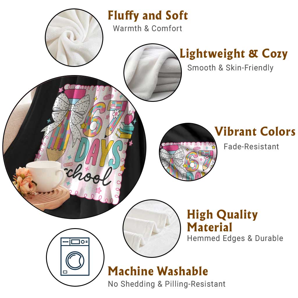 67 Days of School Throw Blanket Six Seven Cute Girly Pencil and Bow for Students Teachers TS02 Print Your Wear