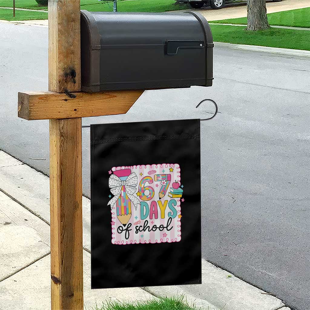 67 Days of School Garden Flag Six Seven Cute Girly Pencil and Bow for Students Teachers TS02 Print Your Wear