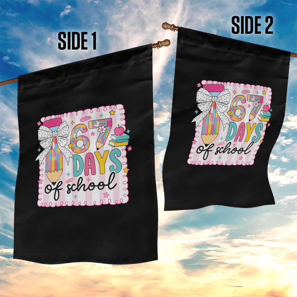 67 Days of School Garden Flag Six Seven Cute Girly Pencil and Bow for Students Teachers TS02 Print Your Wear
