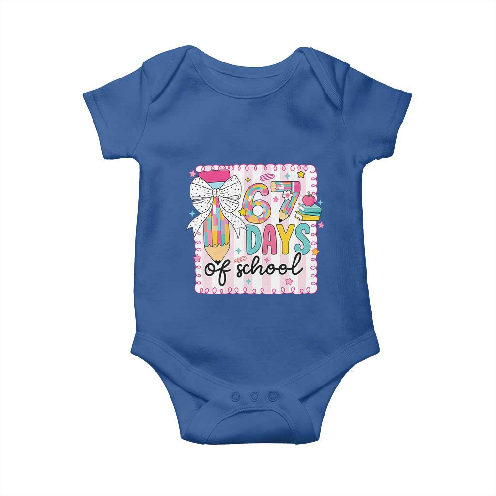 67 Days of School Baby Onesie Six Seven Cute Girly Pencil and Bow for Students Teachers TS02 Royal Blue Print Your Wear