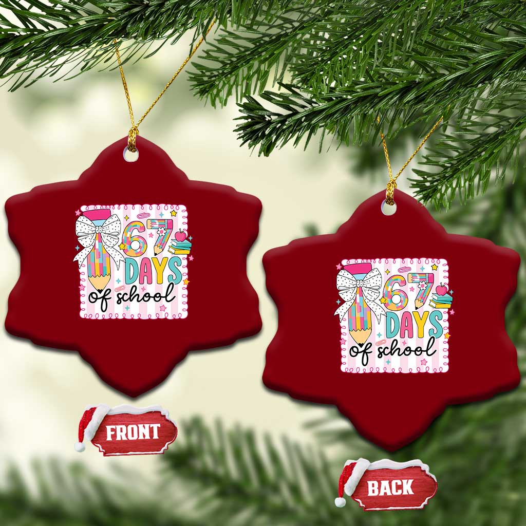 67 Days of School Ceramic Ornament Six Seven Cute Girly Pencil and Bow for Students Teachers TS02 Print Your Wear