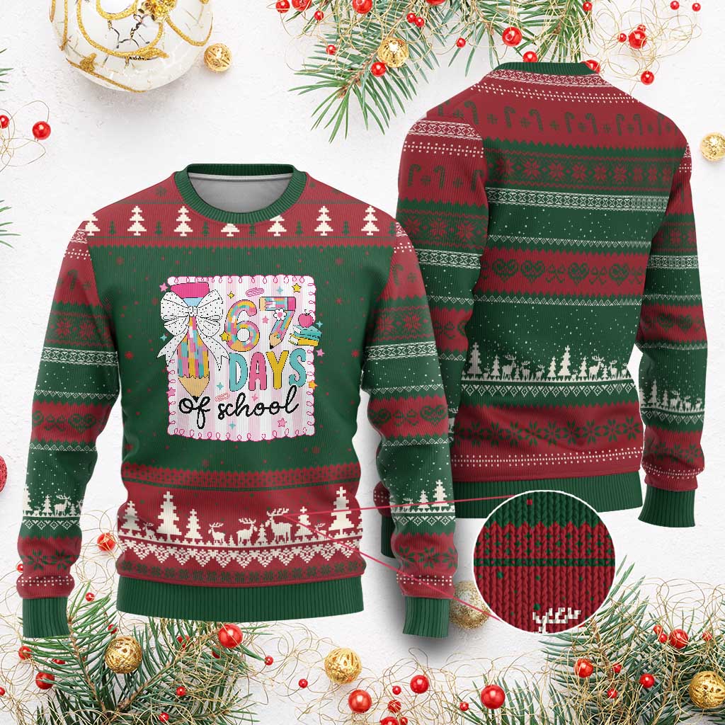 67 Days of School Ugly Christmas Sweater Six Seven Cute Girly Pencil and Bow for Students Teachers TS02 Red Green Print Your Wear
