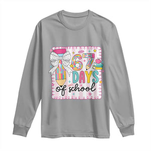 67 Days of School Long Sleeve Shirt Six Seven Cute Girly Pencil and Bow for Students Teachers TS02 Sport Gray Print Your Wear