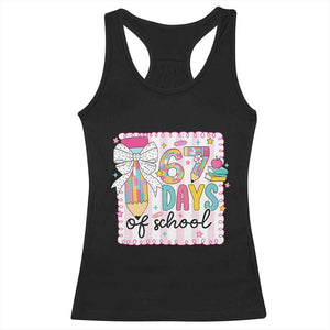 67 Days of School Racerback Tank Top Six Seven Cute Girly Pencil and Bow for Students Teachers TS02 Black Print Your Wear
