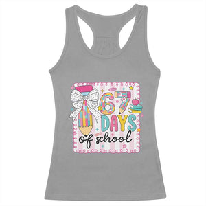 67 Days of School Racerback Tank Top Six Seven Cute Girly Pencil and Bow for Students Teachers TS02 Sport Gray Print Your Wear