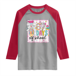 67 Days of School Raglan Shirt Six Seven Cute Girly Pencil and Bow for Students Teachers TS02 Sport Gray Red Print Your Wear