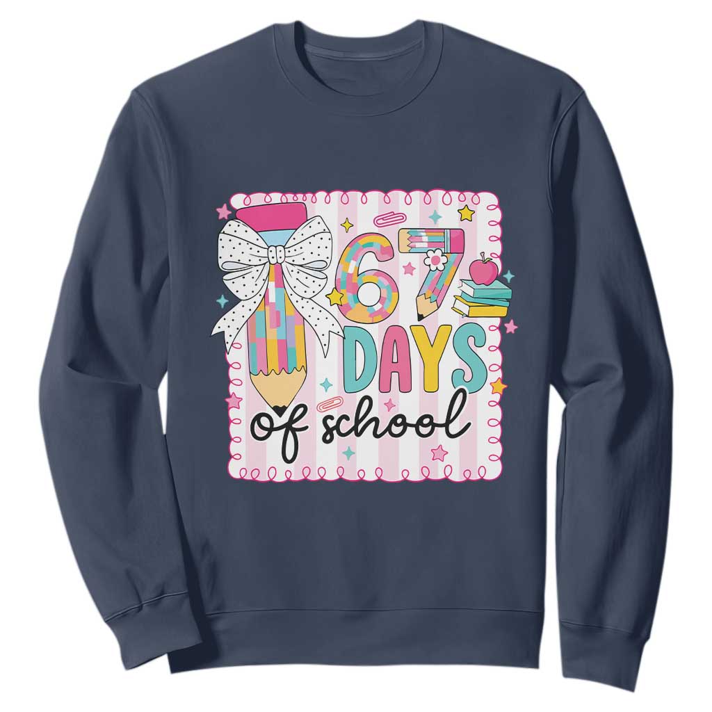 67 Days of School Sweatshirt Six Seven Cute Girly Pencil and Bow for Students Teachers TS02 Navy Print Your Wear