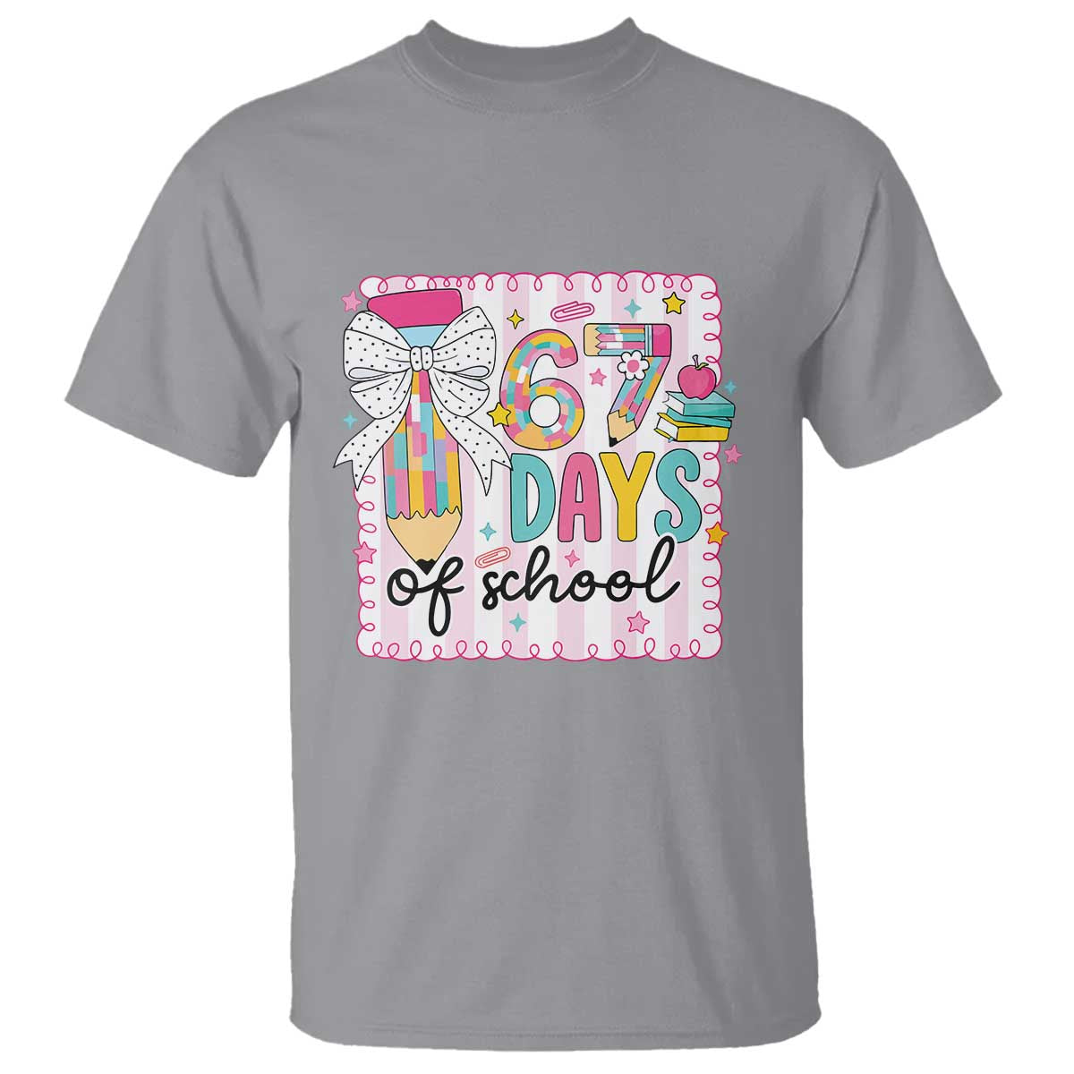 67 Days of School T Shirt Six Seven Cute Girly Pencil and Bow for Students Teachers TS02 Sport Gray Print Your Wear