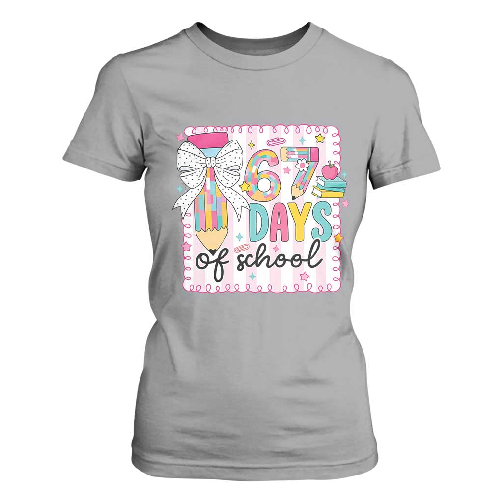 67 Days of School T Shirt For Women Six Seven Cute Girly Pencil and Bow for Students Teachers TS02 Sport Gray Print Your Wear