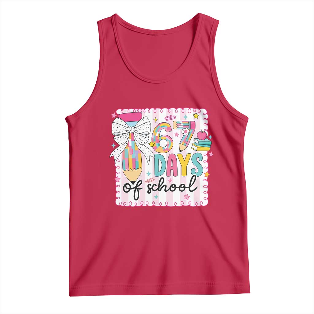 67 Days of School Tank Top Six Seven Cute Girly Pencil and Bow for Students Teachers TS02 Red Print Your Wear