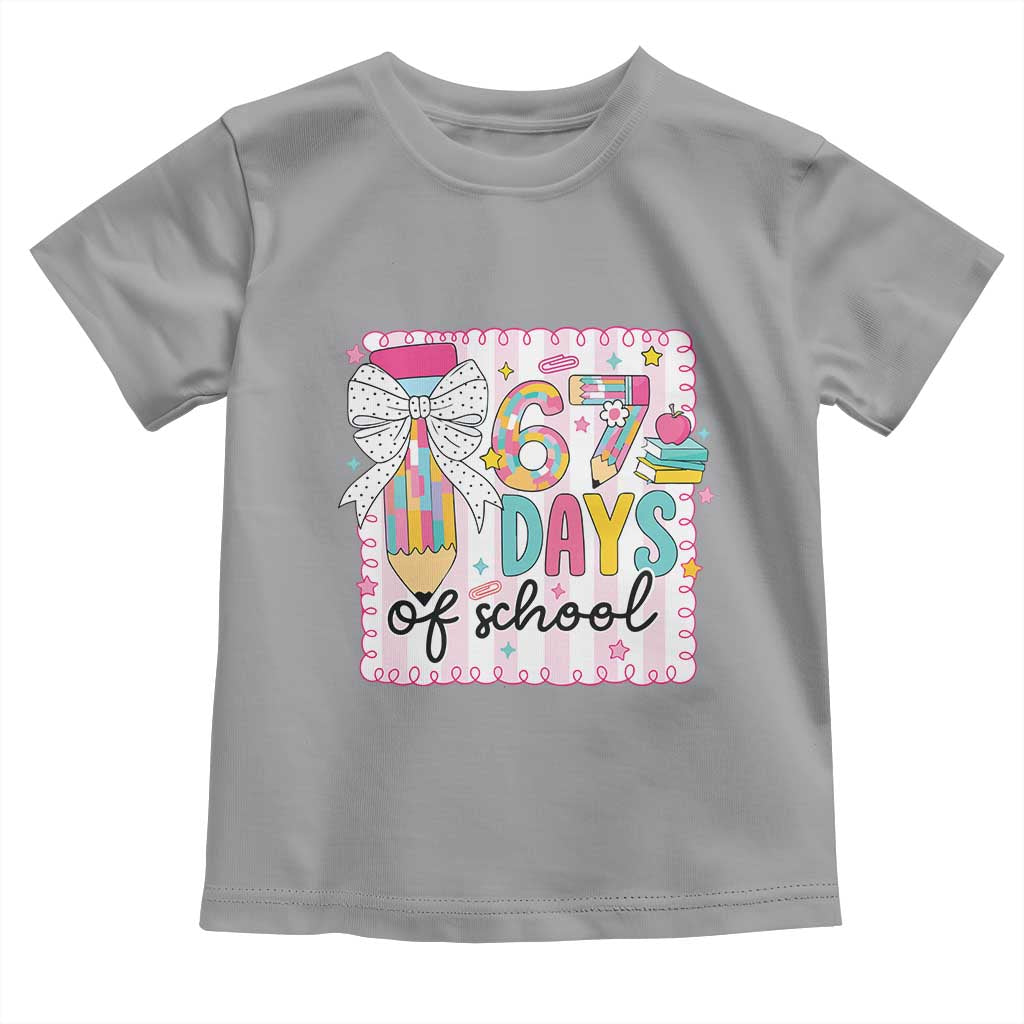 67 Days of School Toddler T Shirt Six Seven Cute Girly Pencil and Bow for Students Teachers TS02 Sport Gray Print Your Wear