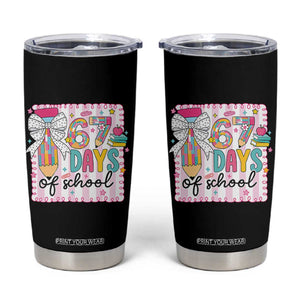 67 Days of School Tumbler Cup Six Seven Cute Girly Pencil and Bow for Students Teachers TS02 Black Print Your Wear