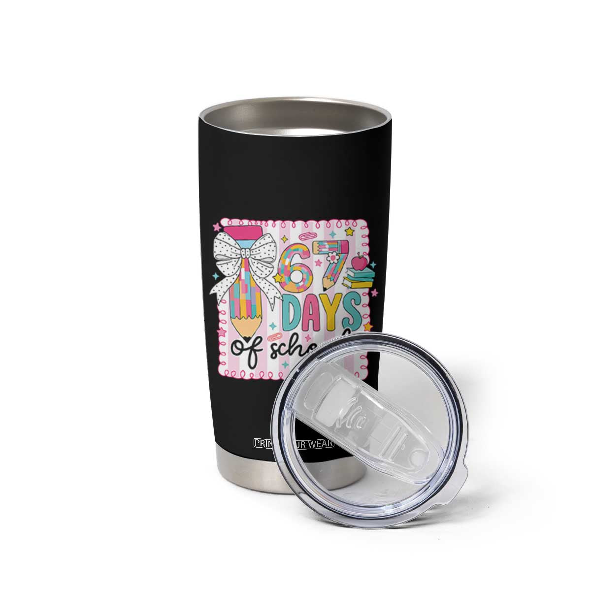 67 Days of School Tumbler Cup Six Seven Cute Girly Pencil and Bow for Students Teachers TS02 Print Your Wear