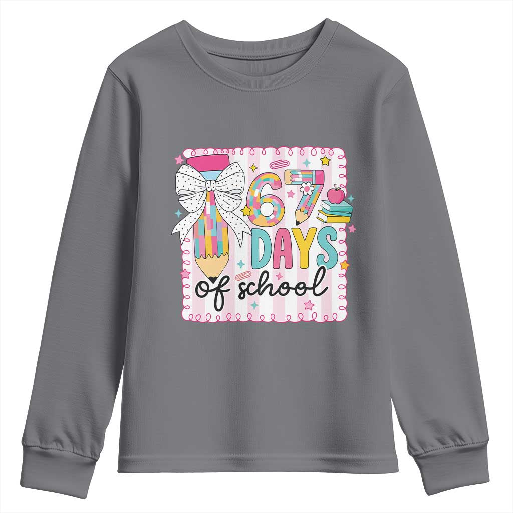 67 Days of School Youth Sweatshirt Six Seven Cute Girly Pencil and Bow for Students Teachers TS02 Charcoal Print Your Wear