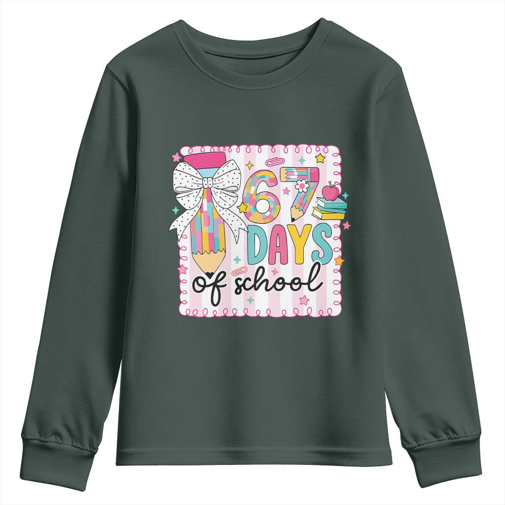 67 Days of School Youth Sweatshirt Six Seven Cute Girly Pencil and Bow for Students Teachers TS02 Dark Forest Green Print Your Wear
