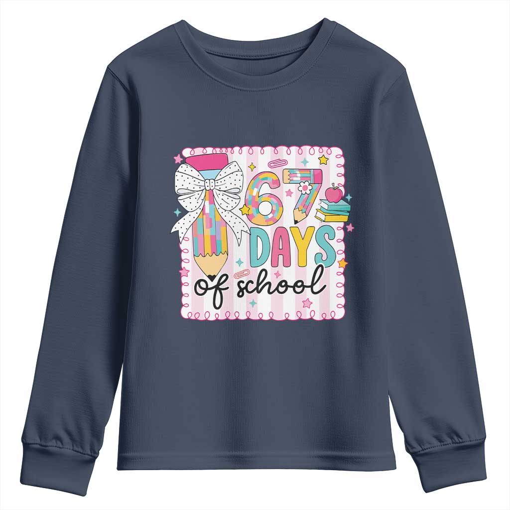 67 Days of School Youth Sweatshirt Six Seven Cute Girly Pencil and Bow for Students Teachers TS02 Navy Print Your Wear