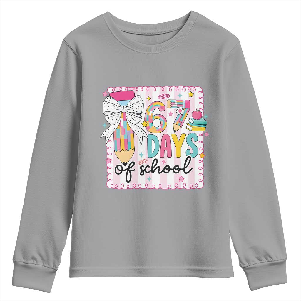 67 Days of School Youth Sweatshirt Six Seven Cute Girly Pencil and Bow for Students Teachers TS02 Sport Gray Print Your Wear