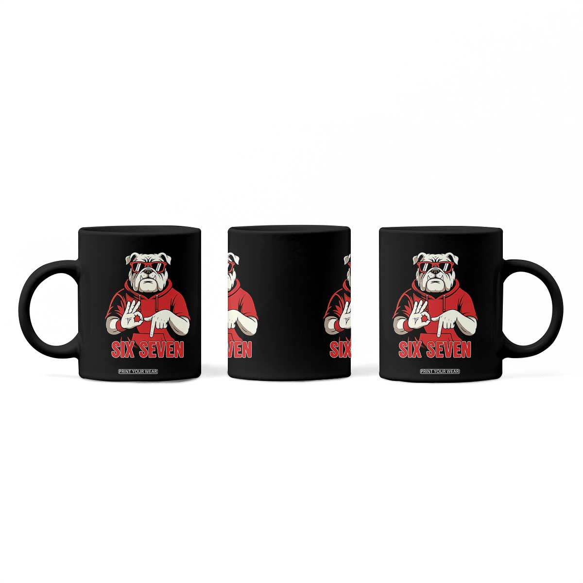 Six Seven Bulldog Meme Coffee Mug Funny 67 Mascot Signs Internet Brainrot Lover TS02 Print Your Wear