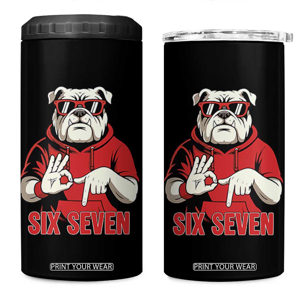 Six Seven Bulldog Meme 4 in 1 Can Cooler Tumbler Funny 67 Mascot Signs Internet Brainrot Lover TS02 One Size: 16 oz Black Print Your Wear