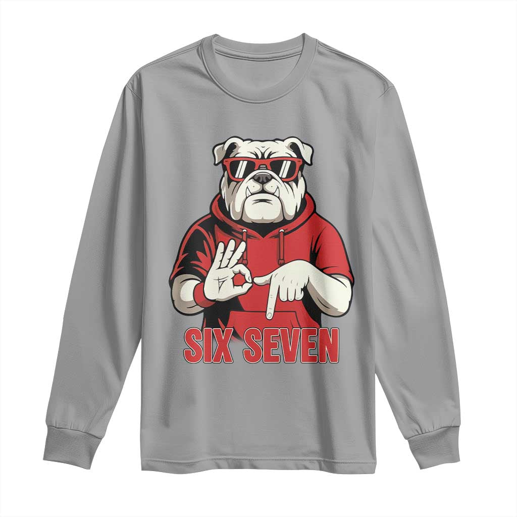 Six Seven Bulldog Meme Long Sleeve Shirt Funny 67 Mascot Signs Internet Brainrot Lover TS02 Sport Gray Print Your Wear