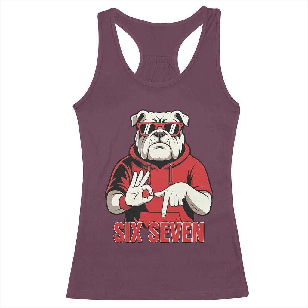 Six Seven Bulldog Meme Racerback Tank Top Funny 67 Mascot Signs Internet Brainrot Lover TS02 Maroon Print Your Wear