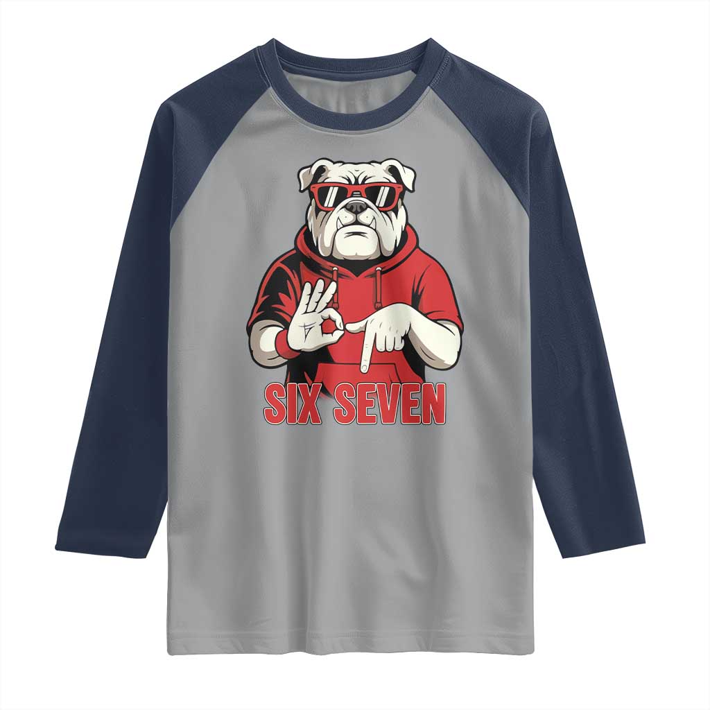 Six Seven Bulldog Meme Raglan Shirt Funny 67 Mascot Signs Internet Brainrot Lover TS02 Sport Gray Navy Print Your Wear
