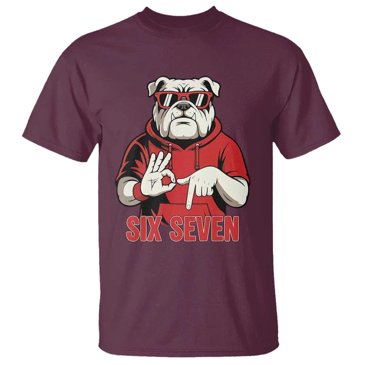 Six Seven Bulldog Meme T Shirt Funny 67 Mascot Signs Internet Brainrot Lover TS02 Maroon Print Your Wear