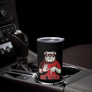 Six Seven Bulldog Meme Tumbler Cup Funny 67 Mascot Signs Internet Brainrot Lover TS02 Print Your Wear