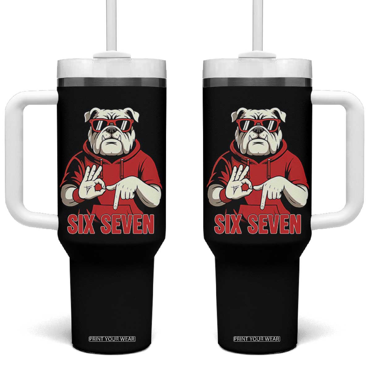 Six Seven Bulldog Meme Tumbler With Handle Funny 67 Mascot Signs Internet Brainrot Lover TS02 One Size: 40 oz Black Print Your Wear