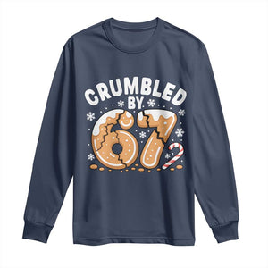 Crumbled by 67 Long Sleeve Shirt Funny Gingerbread Christmas Meme Cookie Chaos TS02 Navy Print Your Wear