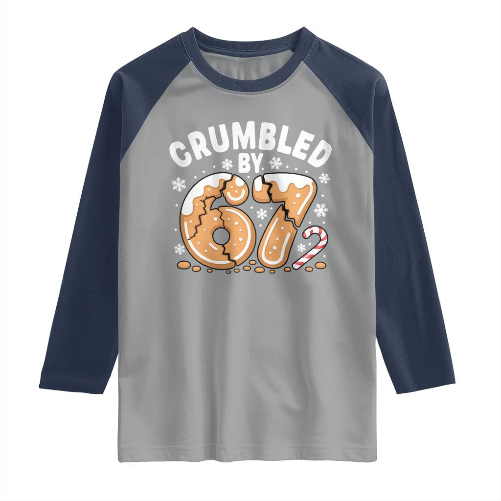 Crumbled by 67 Raglan Shirt Funny Gingerbread Christmas Meme Cookie Chaos TS02 Sport Gray Navy Print Your Wear