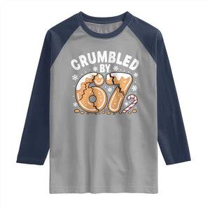 Crumbled by 67 Raglan Shirt Funny Gingerbread Christmas Meme Cookie Chaos TS02 Sport Gray Navy Print Your Wear