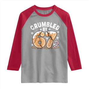 Crumbled by 67 Raglan Shirt Funny Gingerbread Christmas Meme Cookie Chaos TS02 Sport Gray Red Print Your Wear