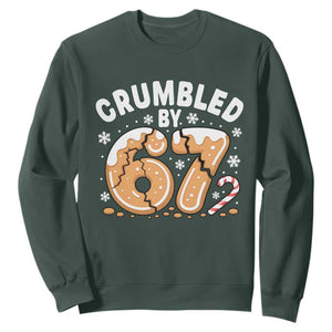 Crumbled by 67 Sweatshirt Funny Gingerbread Christmas Meme Cookie Chaos TS02 Dark Forest Green Print Your Wear