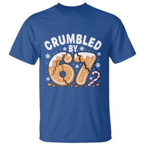 Crumbled by 67 T Shirt Funny Gingerbread Christmas Meme Cookie Chaos TS02 Royal Blue Print Your Wear