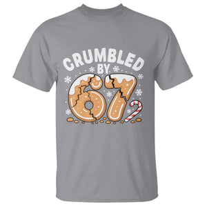 Crumbled by 67 T Shirt Funny Gingerbread Christmas Meme Cookie Chaos TS02 Sport Gray Print Your Wear