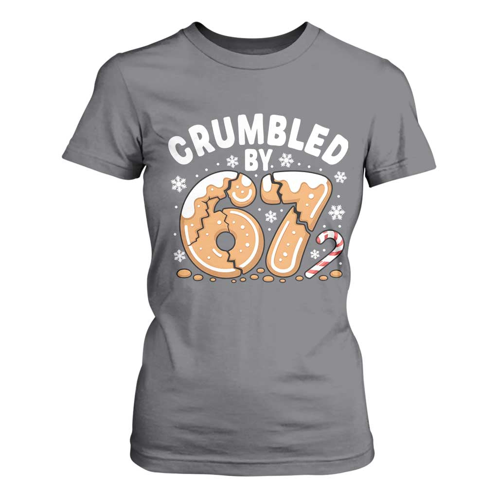 Crumbled by 67 T Shirt For Women Funny Gingerbread Christmas Meme Cookie Chaos TS02 Charcoal Print Your Wear