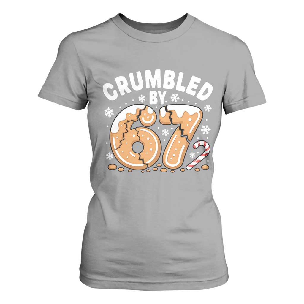 Crumbled by 67 T Shirt For Women Funny Gingerbread Christmas Meme Cookie Chaos TS02 Sport Gray Print Your Wear