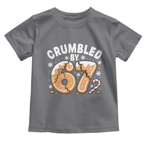 Crumbled by 67 Toddler T Shirt Funny Gingerbread Christmas Meme Cookie Chaos TS02 Charcoal Print Your Wear