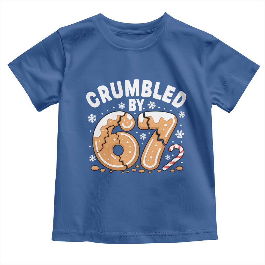 Crumbled by 67 Toddler T Shirt Funny Gingerbread Christmas Meme Cookie Chaos TS02 Royal Blue Print Your Wear