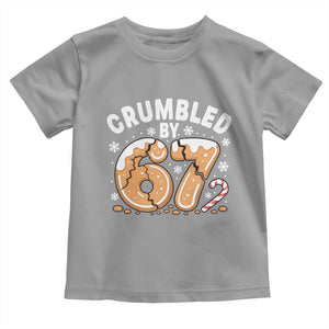 Crumbled by 67 Toddler T Shirt Funny Gingerbread Christmas Meme Cookie Chaos TS02 Sport Gray Print Your Wear
