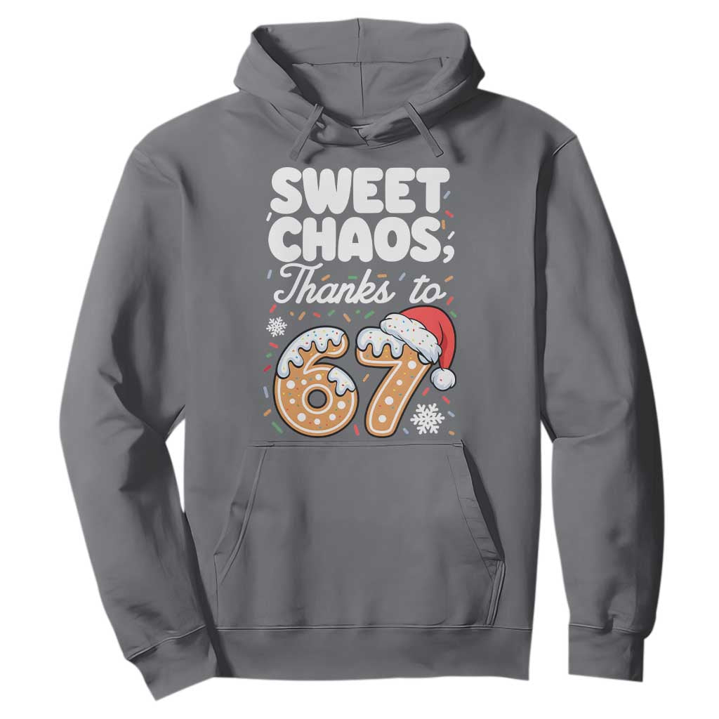 Sweet Chaos Thanks to 67 Hoodie Funny Christmas Cookie Meme with Sprinkles TS02 Charcoal Print Your Wear
