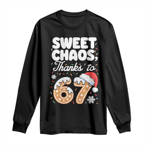 Sweet Chaos Thanks to 67 Long Sleeve Shirt Funny Christmas Cookie Meme with Sprinkles TS02 Black Print Your Wear