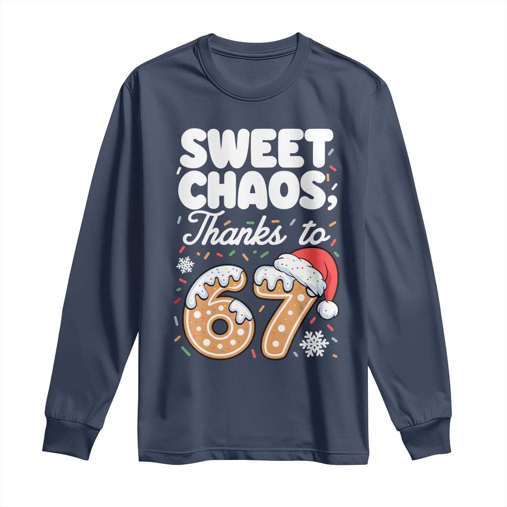 Sweet Chaos Thanks to 67 Long Sleeve Shirt Funny Christmas Cookie Meme with Sprinkles TS02 Navy Print Your Wear