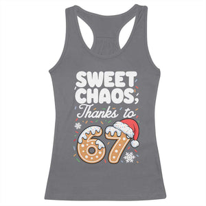 Sweet Chaos Thanks to 67 Racerback Tank Top Funny Christmas Cookie Meme with Sprinkles TS02 Charcoal Print Your Wear