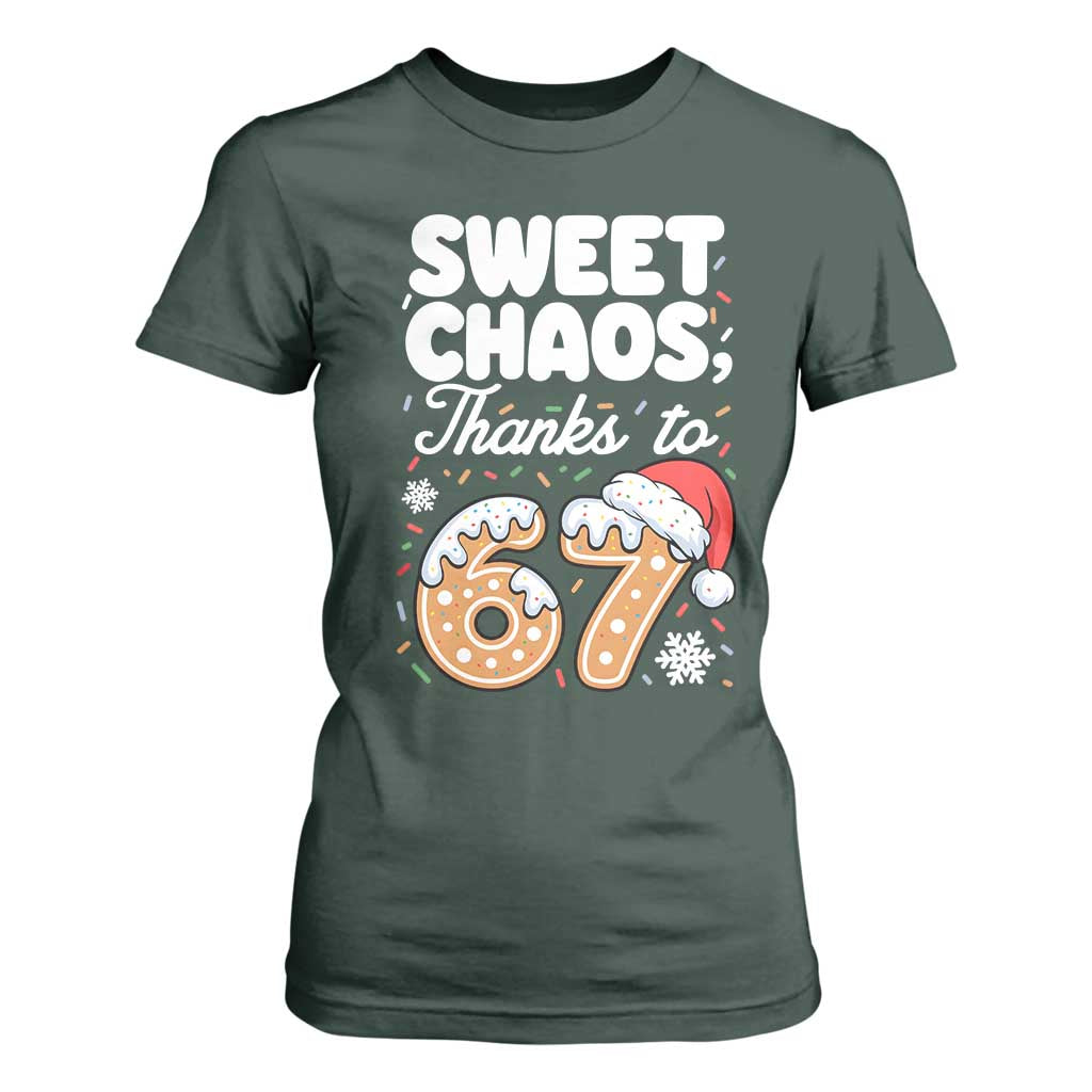 Sweet Chaos Thanks to 67 T Shirt For Women Funny Christmas Cookie Meme with Sprinkles TS02 Dark Forest Green Print Your Wear