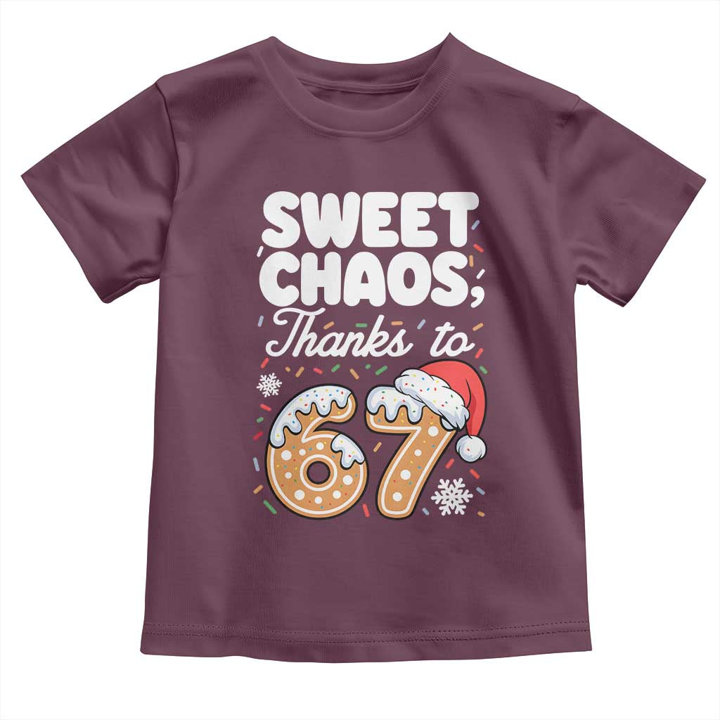 Sweet Chaos Thanks to 67 Toddler T Shirt Funny Christmas Cookie Meme with Sprinkles TS02 Maroon Print Your Wear