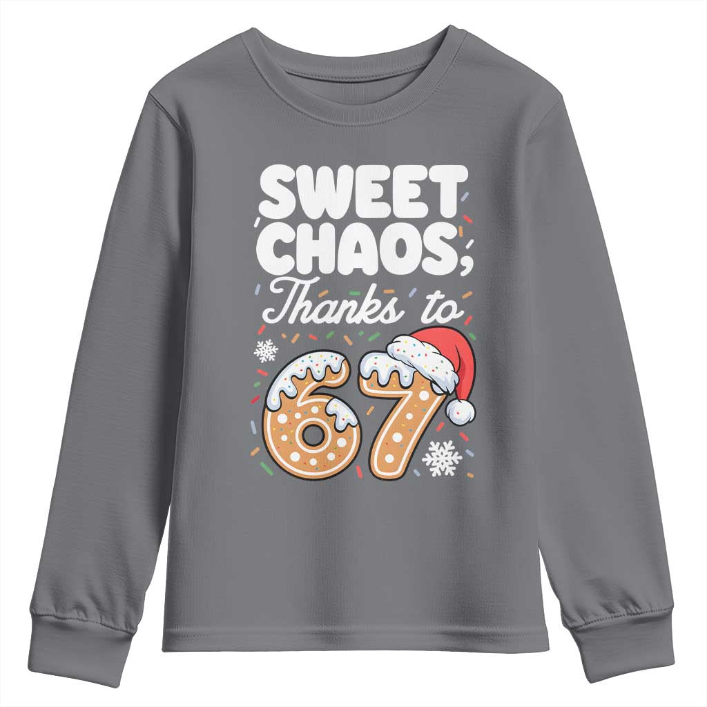 Sweet Chaos Thanks to 67 Youth Sweatshirt Funny Christmas Cookie Meme with Sprinkles TS02 Charcoal Print Your Wear