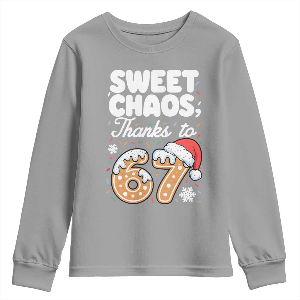 Sweet Chaos Thanks to 67 Youth Sweatshirt Funny Christmas Cookie Meme with Sprinkles TS02 Sport Gray Print Your Wear